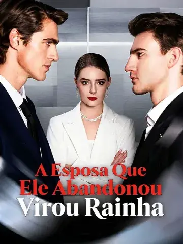 Capa de A Esposa que Ele Abandonou Virou Rainha