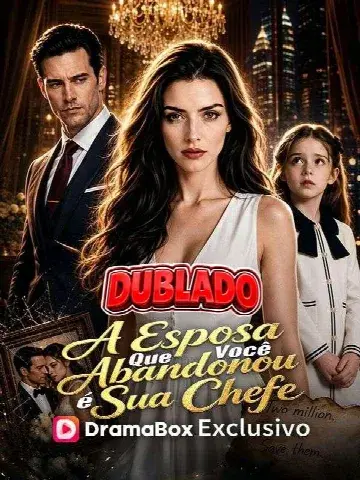 Capa de A Esposa que Você Abandonou É Sua Chefe