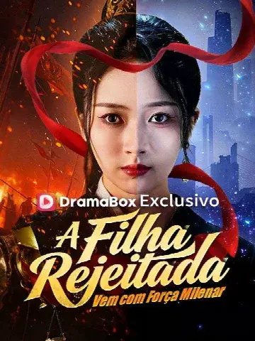 Capa de A Filha Rejeitada Vem com Força Milenar