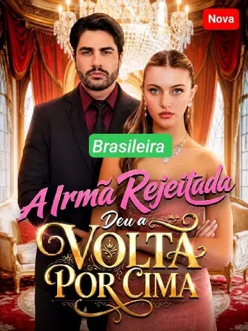 Capa de A Irmã Rejeitada Deu a Volta por Cima