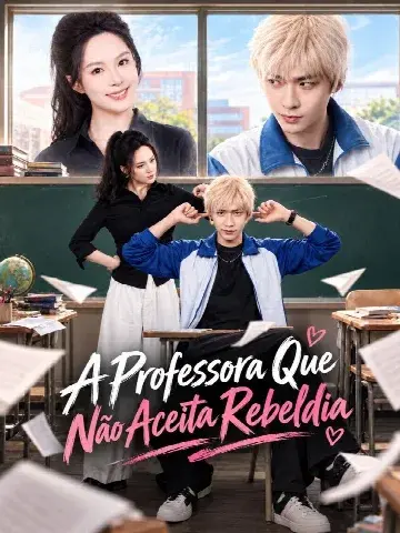 Capa de A Professora que Não Aceita Rebeldia