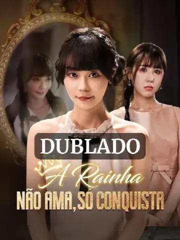 Capa de A Rainha Não Ama, Só Conquista