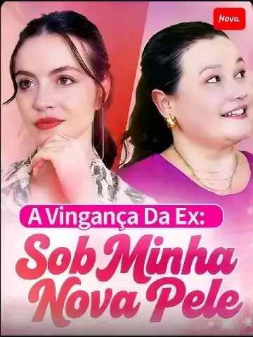 Capa de A Vingança da Ex, Sob Minha Nova Pele