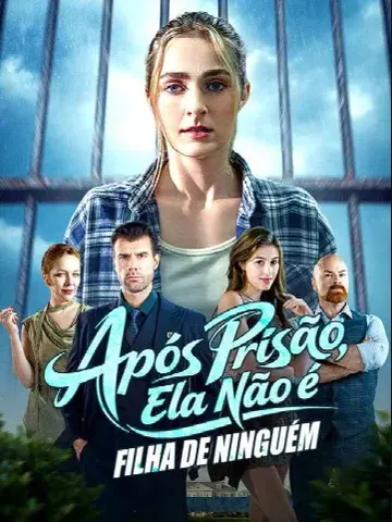 Capa de Após Prisão, Ela Não É Filha de Ninguém