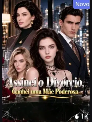 Capa de Assinei o Divórcio, Ganhei uma Mãe Poderosa