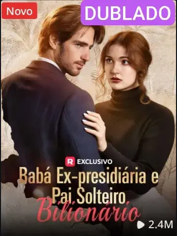 Capa de Baba Ex-Presidiária e Pai Solteiro Bilionário / Ex-Convict Nanny & Billionaire Single Dad