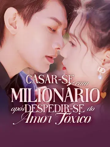 Capa de Casar-Se com Milionário Após Despedir-se do Amor Tóxico / Noivo Foge? Ela Casa com Outro no Altar! / Canalha Foge do Casamento, Ela Casou na Hora