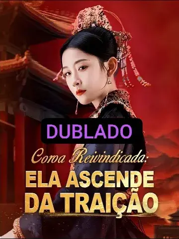 Capa de Coroa Reinvidicada: Ela Ascende da Traição