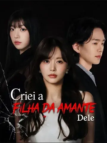 Capa de Criei a Filha da Amante Dele