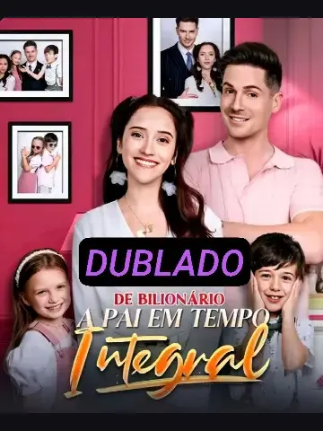 Capa de De Bilionário a Pai em Tempo Integral