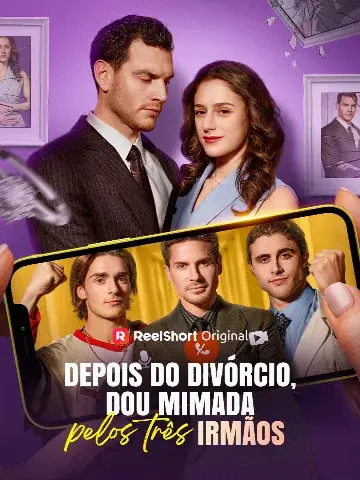 Capa de Depois do Divórcio, Sou Mimada Pelos Três Irmãos