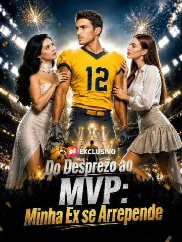 Capa de Do Desprezo ao Mvp: Minha Ex Se Arrepende