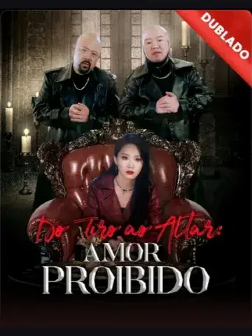Capa de Do Tiro ao Altar: Amor Proibido