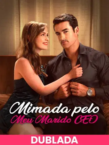Capa de (DUBLADA)Mimada Pelo Meu Marido CEO