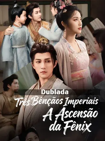 Capa de (Dublada) Três Bênçãos Imperiais: a Ascensão da Fênix