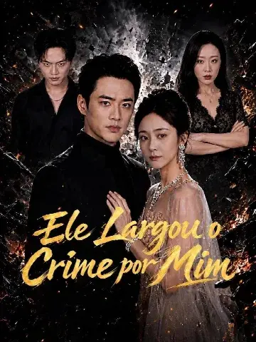 Capa de Ele Largou o Crime por Mim