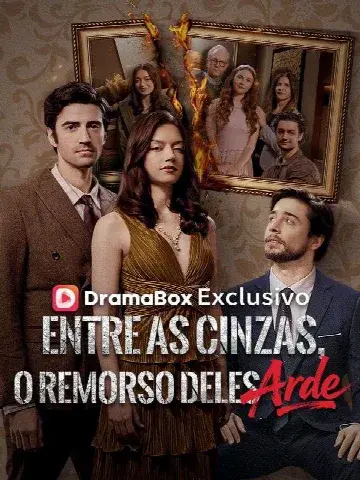 Capa de Entre as Cinzas, o Remorso Deles Arde (Dublado)