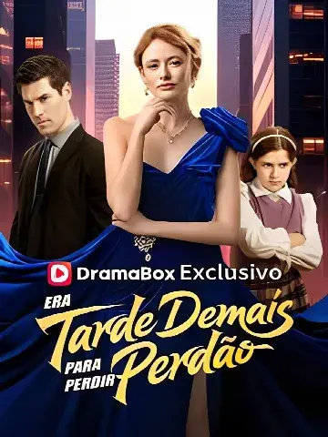 Capa de Era Tarde Demais para Pedir Perdão