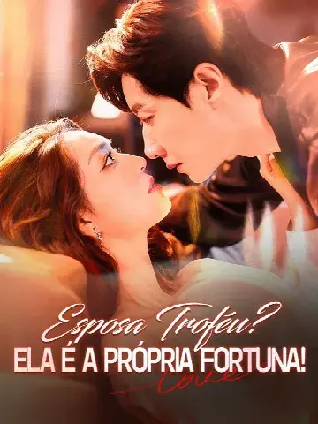 Capa de Esposa Troféu? Ela É a Própria Fortuna!