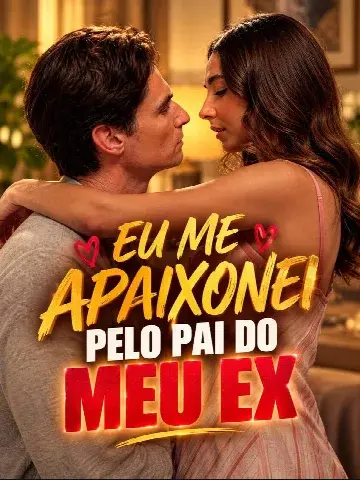 Capa de Eu Me Apaixonei Pelo Pai do Meu Ex