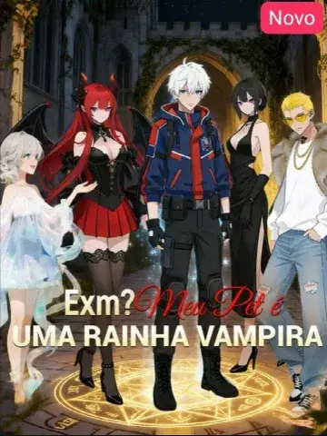 Capa de Exm? Meu Pet É uma Rainha Vampira