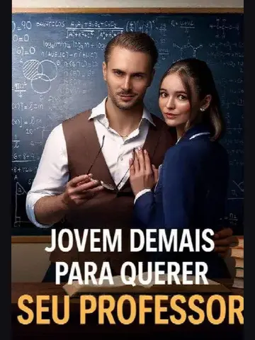 Capa de Jovem Demais para Querer Seu Professor / Qualidade Ótima