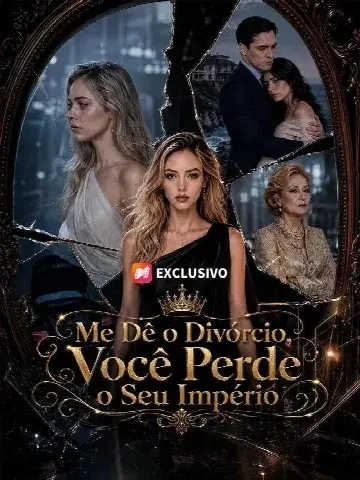 Capa de Me Dê o Divórcio, Você Perde o Seu Império