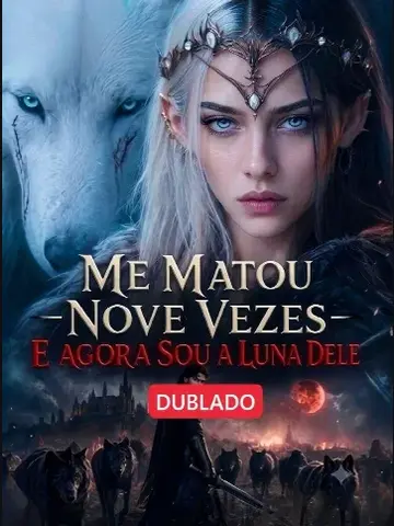 Capa de Me Matou Nove Vezes e Agora Sou a Luna Dele