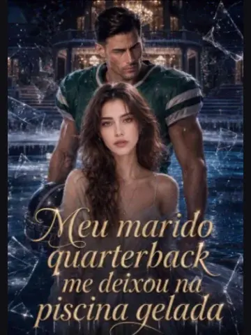 Capa de Meu Marido Quarterback Me Deixou na Piscina Gelada