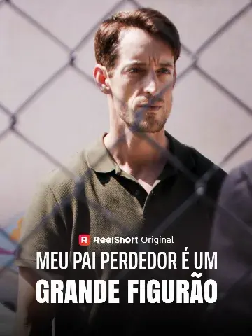 Capa de Meu Pai Perdedor É um Grande Figurão