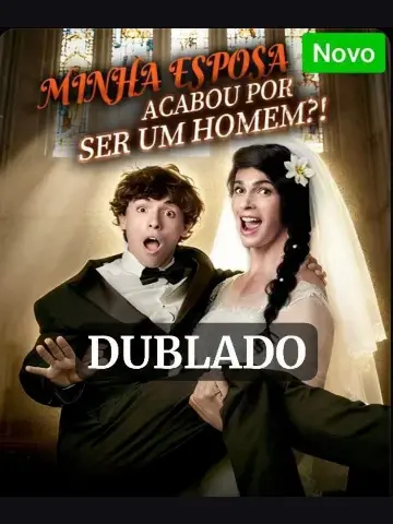 Capa de Minha Esposa Acabou por Ser um Homem?!