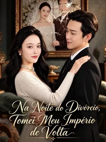 Capa de Na Noite do Divórcio, Tomei Meu Império de Volta