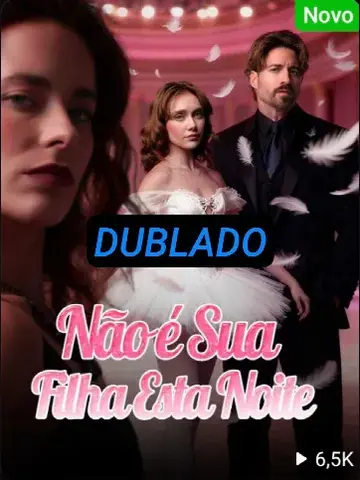 Capa de Não É Sua Filha Esta Noite / A Noite em que Parei de Te Chamar de Tio