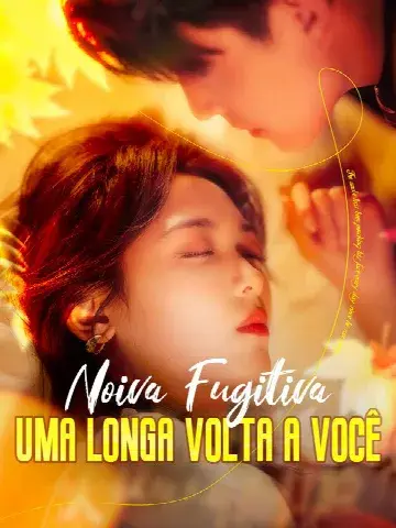 Capa de Noiva Fugitiva: uma Longa Volta a Você