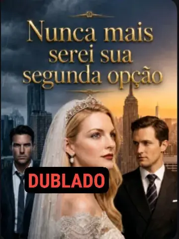 Capa de Nunca Mais Serei Sua Segunda Opção