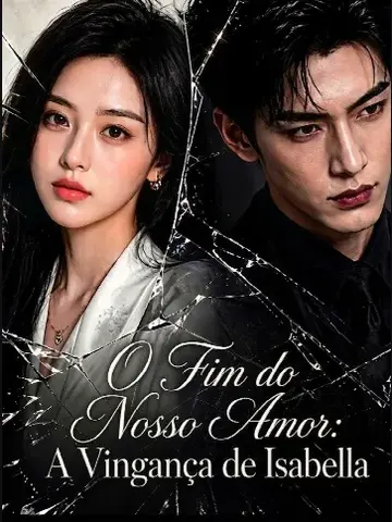 Capa de O Fim do Nosso Amor: a Vingança de Isabella