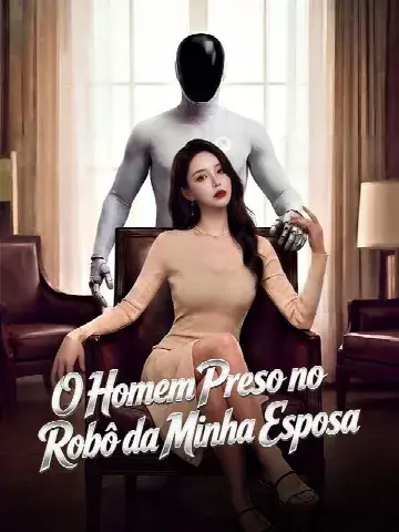 Capa de O Homem Preso no Robô da Minha Esposa