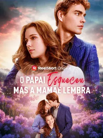 Capa de O Papai Esqueceu, mas a Mamãe Lembra