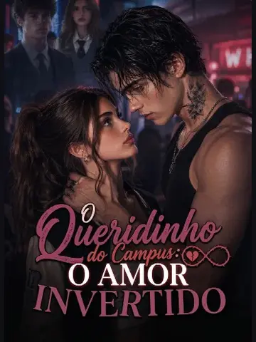 Capa de O Queridinho do Campus: o Amor Invertido
