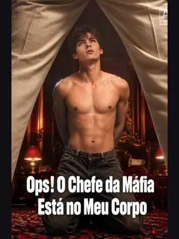 Capa de Ops! o Chefe da Máfia Está no Meu Corpo