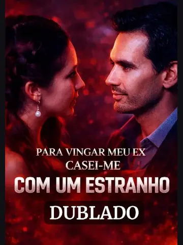 Capa de Para Vingar Meu Ex Casei-me com um Estranho