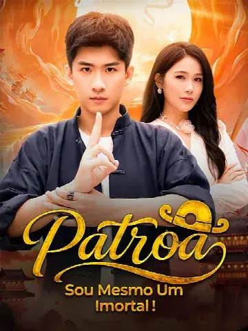 Capa de Patroa, Sou Mesmo um Imortal!