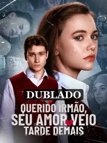 Capa de Querido Irmão Seu Amor Veio Tarde Demais