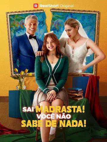 Capa de Sai, Madrasta! Você Não Sabe de Nada!