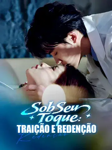 Capa de Sob Seu Toque: Traição e Redenção
