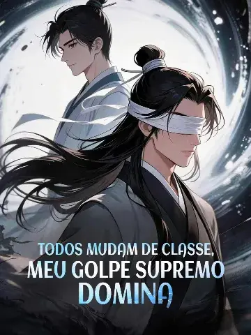 Capa de Todos Mudam de Classe, Meu Golpe Supremo Domina