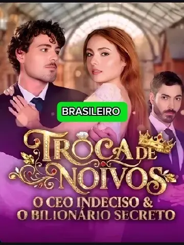 Capa de Troca de Noivos, o CEO Indeciso e o Bilionário Secreto