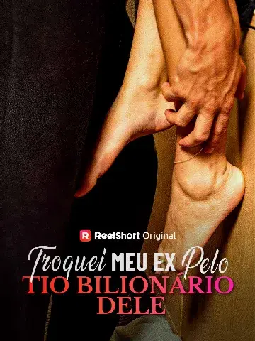 Capa de Troquei Meu Ex Pelo Tio Bilionário Dele